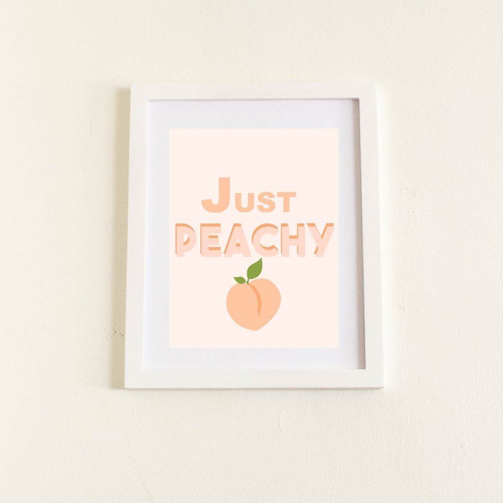CLOSING SALE  8/1 -“Just Peachy" - 8x10 WALL PRINT